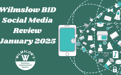 Wilmslow BID Social Media Highlights January 2025