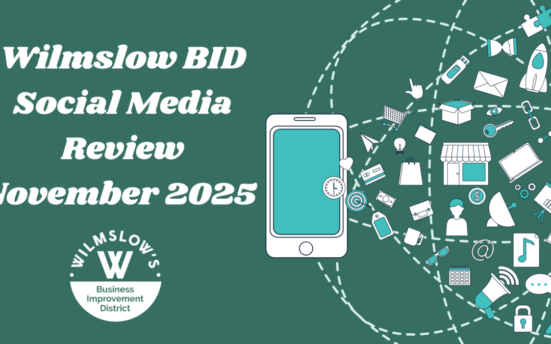 Wilmslow’s Way Better Social Media Stats Report November 2025